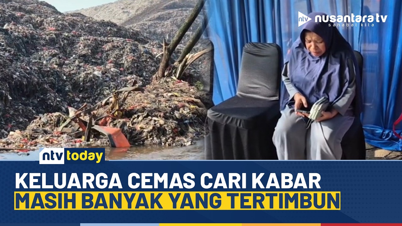 5 Korban Longsor Sampah Masih Hilang, Keluarga Berdatangan ke Posko | NTV TODAY