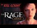 The Rage: Carrie 2 (1999) KILL COUNT