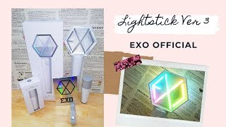 Unboxing EXO Official Lightstick Ver.3 & 2 ( Eribong ) + Fanlight Battery Pack.  Part 1