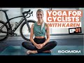 Yoga for Cyclists with Karen | EP01| Basic Stretches for Cyclists (Under 10 minutes)