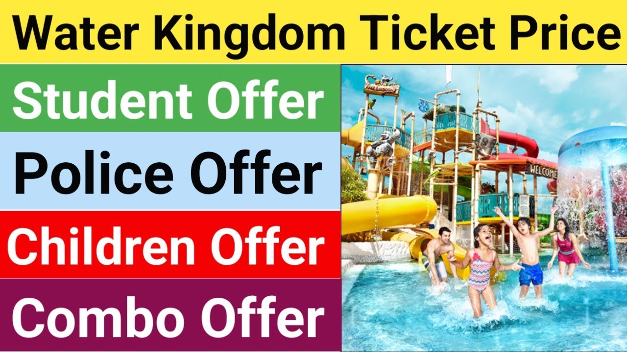 Mumbai Water Kingdom Ticket Price College Offer Police Offer Food