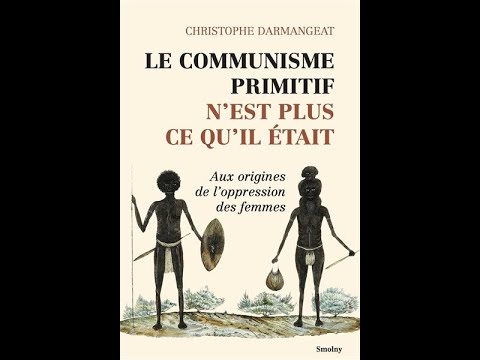 Christophe Darmangeat - Le communisme primitif - Atelier d'Economie Politique du CEPN