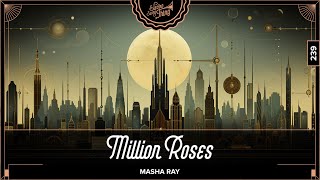 Masha Ray - Million Roses // Electro Swing Thing 239