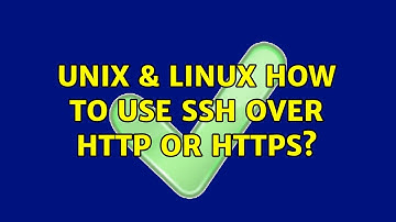 Unix & Linux: How to use ssh over http or https? (3 Solutions!!)
