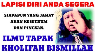 Tapak Kholifah Bismillahsiapapun Yg Niat Jahat Akan Kesetrum Dan Pingsan