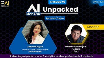 AI Makers Unpacked with Aparana Gupta