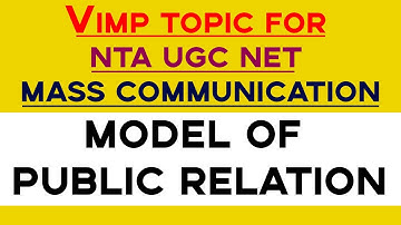 Models of Public Relation| Four Models of Public Relation| UGC NET  MASSCOMMUNICATION MAY 2021