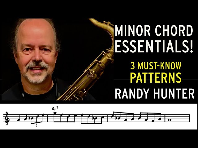 Minor Chord Essentials!   3 Must-Know Patterns for Jazz - Jazz Saxophone Lessons class=