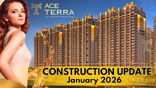 Ace Terra Construction Update January 2026 Luxury Yamuna Expressway Flats Ace Group India