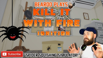 KILL IT WITH FIRE GAMEPLAY - Spider Hunting & Squishing Game - Kill It With Fire Heatwave OUT NOW!