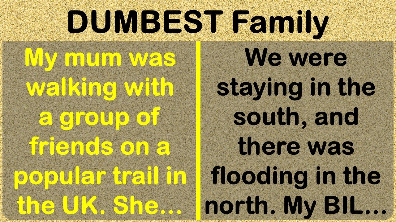 Tales of the DUMBEST, Craziest Family Members 🤯🤯🤯