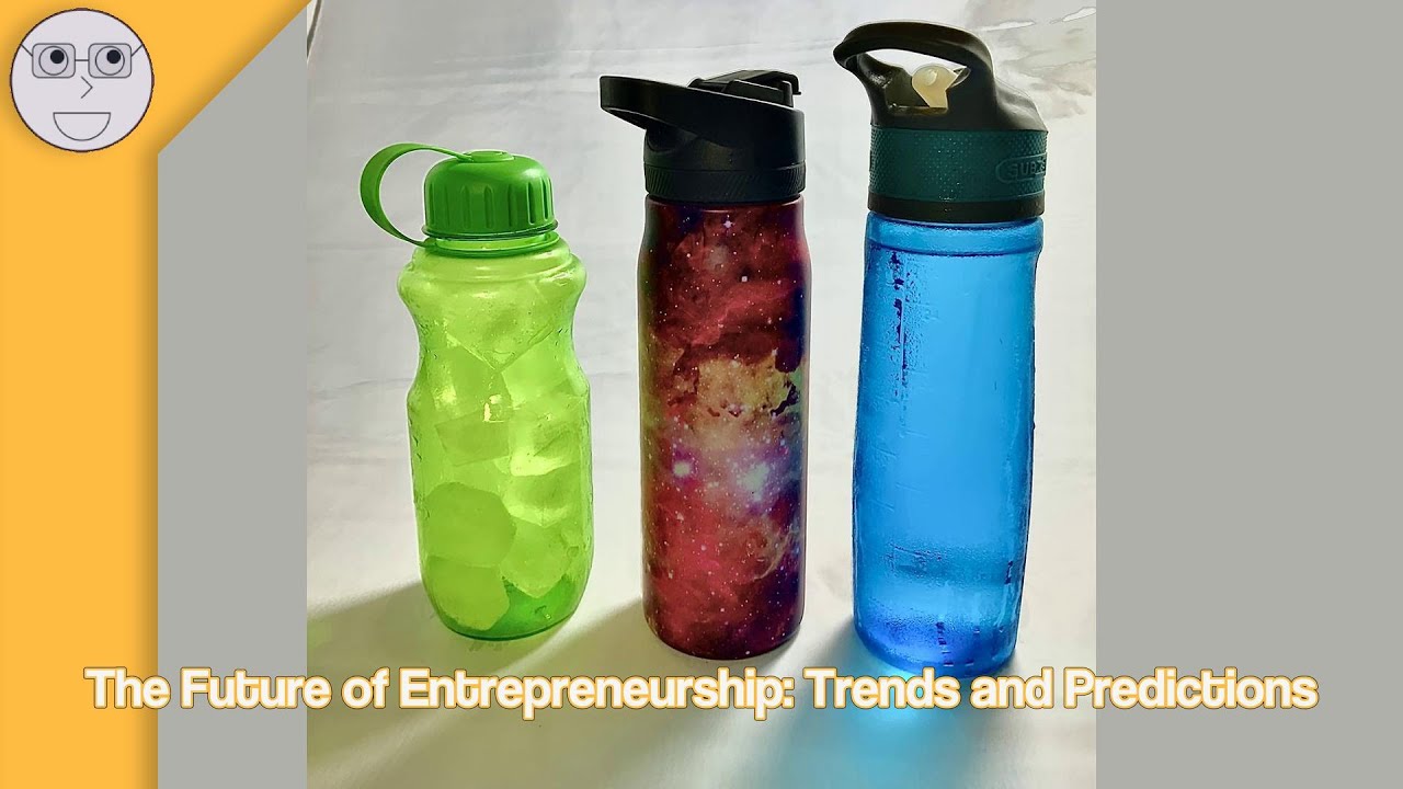 The Future of Entrepreneurship: Trends and Predictions - YouTube