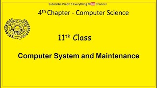 11th Class Chap No 4 | Computer System & Maintenance | PSEB