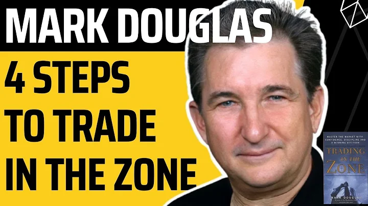 4 Steps to Trade in the ZONE - Mark Douglas | Trading in the Zone