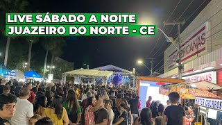 Live Sábado a Noite em Juazeiro do Norte CE - 18/ 05/ 2024