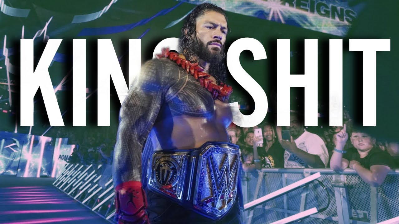Roman Reigns X King Shit