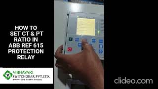 HOW TO SET CT &amp; PT RATIO IN ABB REF615 PROTECTION RELAY
