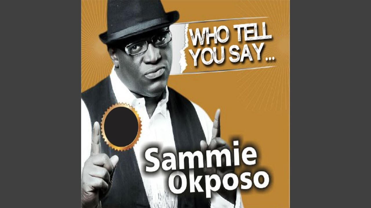 who-tell-you-say-youtube