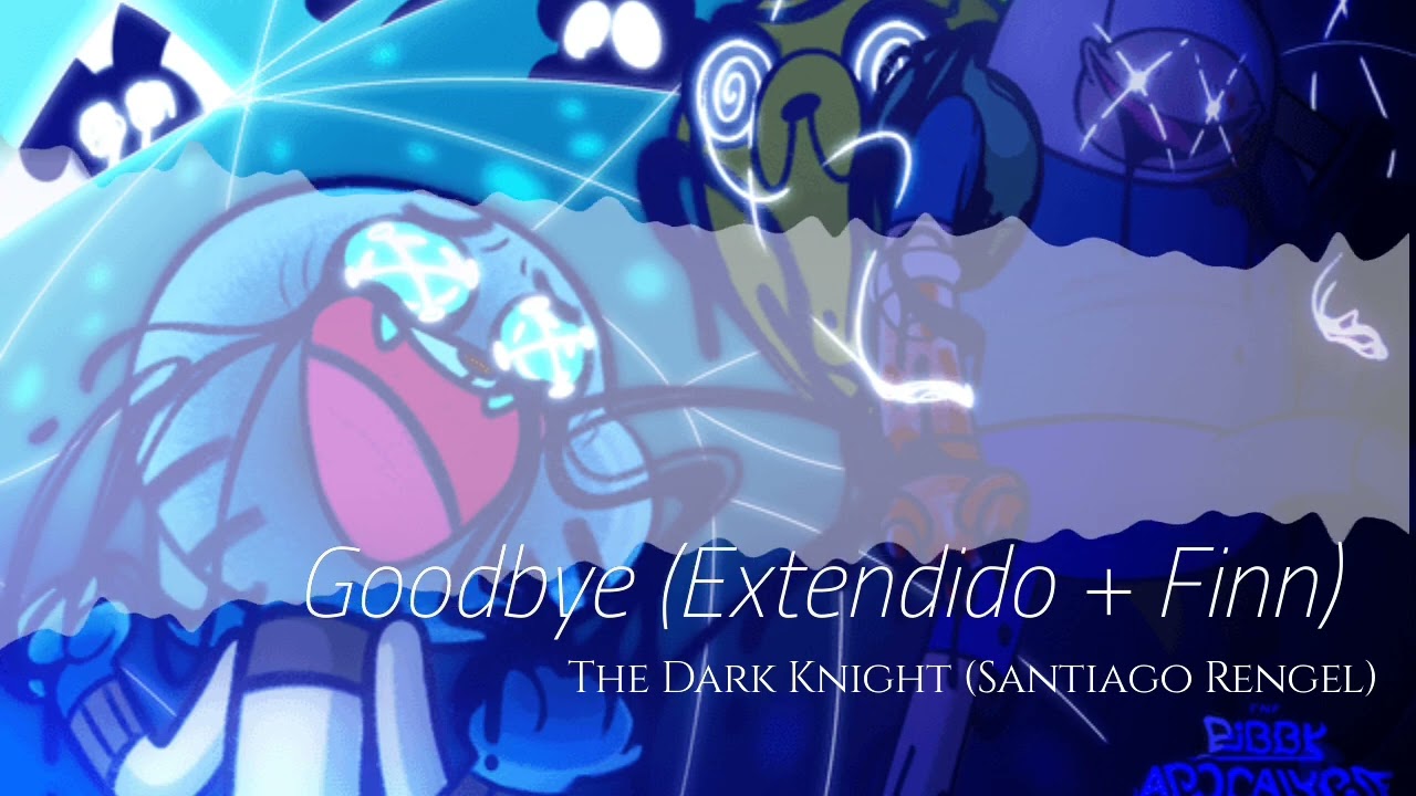 GOODBYE (EXTENDIDO+FINN)