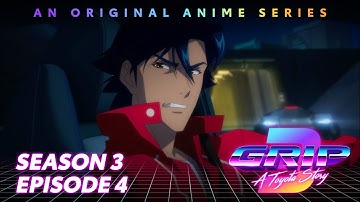 GRIP Anime Series, Season 3 Episode 4 | From the Past | Toyota