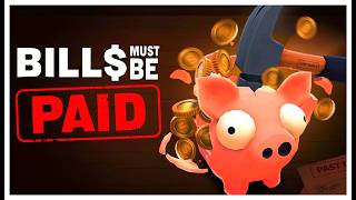 NEW ROGUELIKE BILLS MUST BE PAID
