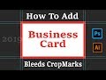 How-To Add Bleeds and Crop Marks Area in Business Card Design | Adobe Photoshop CC 2019