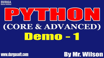 PYTHON tutorials || Demo - 1 || by Mr. Wilson On 19-07-2022 @8AM IST