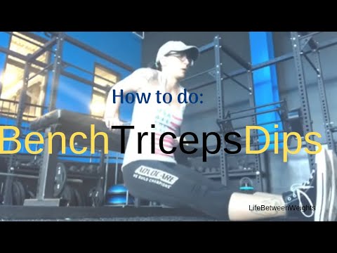 How To do | Triceps Dips on a Bench - YouTube