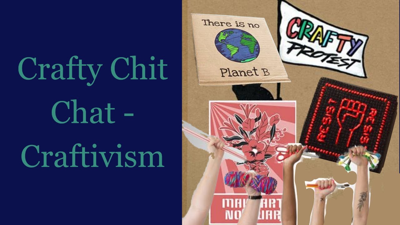 Craftivism For Change - YouTube