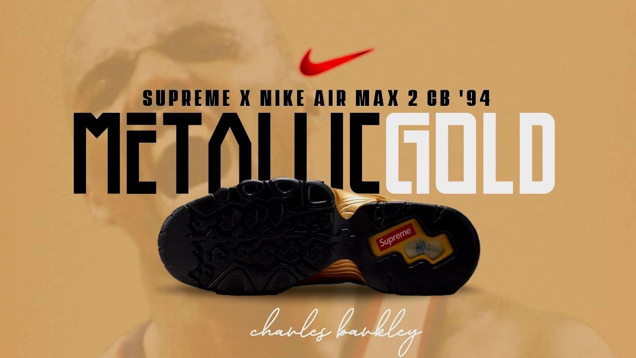 SUPREME x Nike Air Max2 CB 94 Low Metallic Gold Official Look