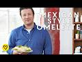 How To Make A Mexican Style Omelette | Jamie Oliver
