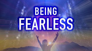 Being FEARLESS - A Guided Mindfulness Meditation