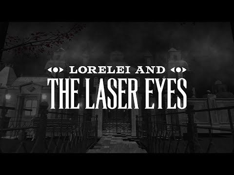 Lorelei and the Laser Eyes – Release Date Trailer