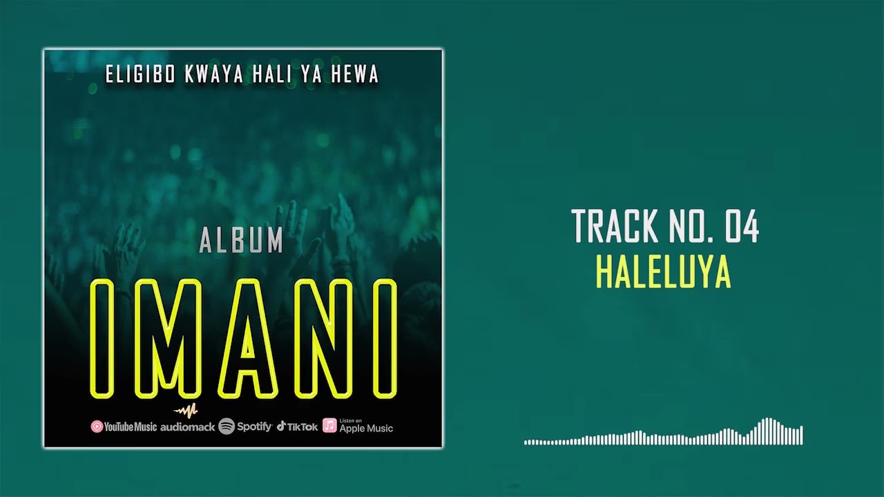 ELIGIBO KWAYA HALI YA HEWA - HALELUYA (Official Audio)