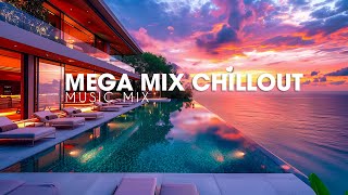 LUXURY CHILLOUT Powerful Playlist Lounge Ambient | Summer Special Mega Mix 2024 ~ Chillout Music Mix