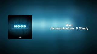 An ausserkontrolle feat Shindy - Hood ( Download Leak )