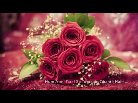 Hum Apni Taraf Se Tumhe Chahte Hai