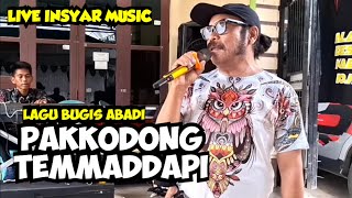 🔰Lagu Bugis Abadi Pakkodong Temmaddapi || Live Insyar Music Entertainment