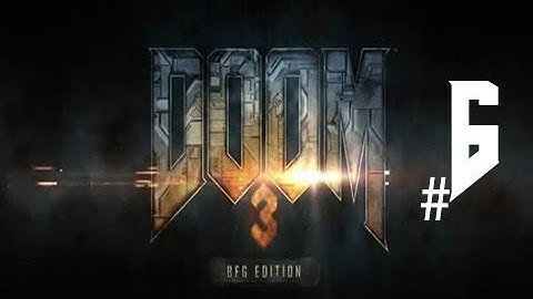 Doom 3 BFG - Walkthrough Gameplay Part 6 Alpha Labs Sectors 3 & 4