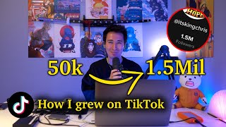 How I grew on TikTok (50k to 1.5Million) | KingChris