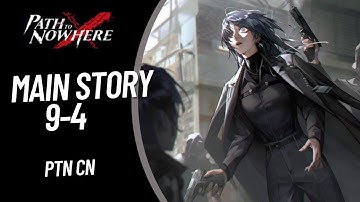 [Path to Nowhere CN] Main Story 9 - 4 | Guide Strategy