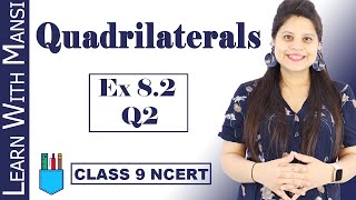 Class 9 Maths | Chapter 8 | Exercise 8.2 Q2 | Quadrilaterals | NCERT