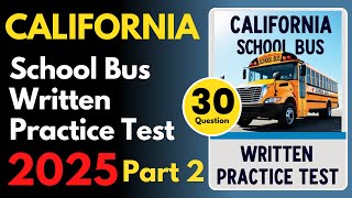 California School Bus Written Practice Test | Part 2 | CDL School Bus Test
