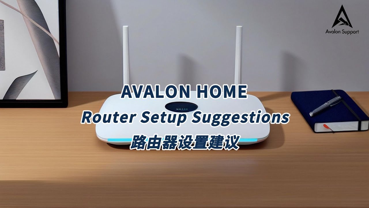 Avarn Router AVALON HOME Router Setup Suggestions - YouTube