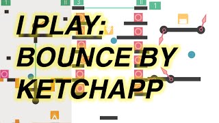 I PLAY: BOUNCE BY KETCHAPP