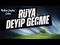 RÜYA DEYİP GEÇME ! | RÜYA HAKKINDA BİLMEN GEREKENLER !