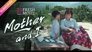 【ENG SUB】Mother and I | 🌹To All Great Moms | Zhang Han, Jiang Haotong | Fresh Drama