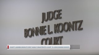 County leaders dedicate West Ashley Magistrate Court to Judge Bonnie Koontz