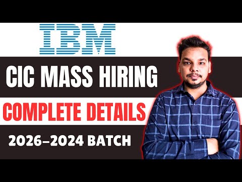 IBM CIC Hiring | 2026, 2025, 2024 Batch | Complete Hiring Process | English & Coding Assessment
