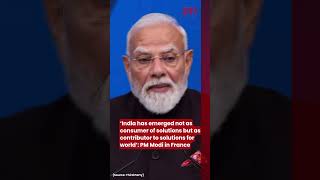 ‘India has emerged not as consumer of solutions but as contributor to solutions for world’: PM Modi